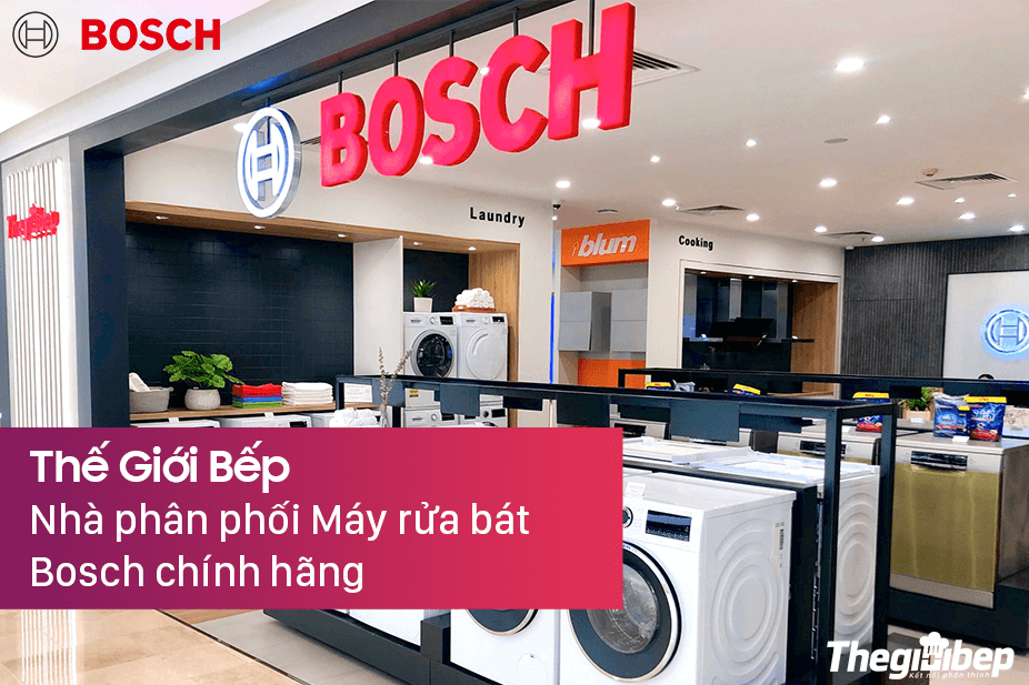 Thế Giới Bếp - Nhà phân phối Máy rửa bát Bosch chính hãng